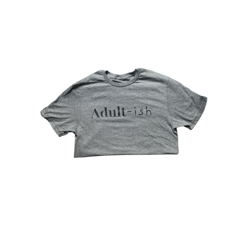 T-Shirt: Adult-ish (Edición Especial)